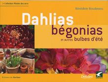 Dahlias, bégonias et autres bulbes d'été