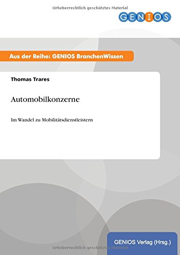 Automobilkonzerne: Im Wandel zu Mobilitätsdienstleistern