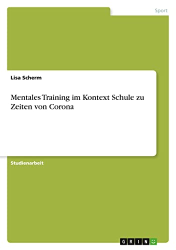 Mentales Training im Kontext Schule zu Zeiten von Corona