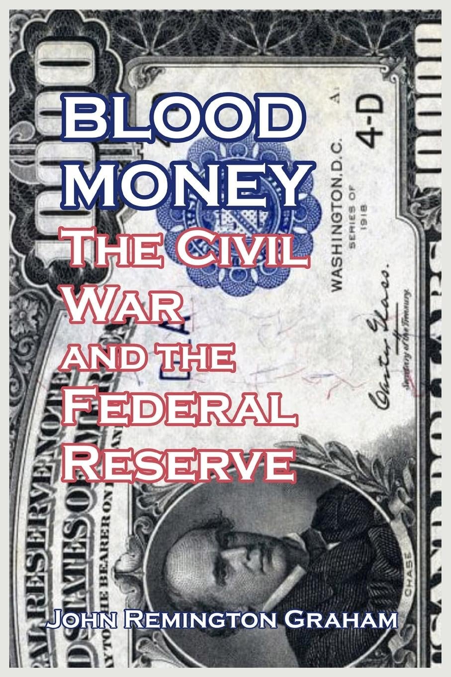 Blood Money: The Civil War and the Federal Reserve