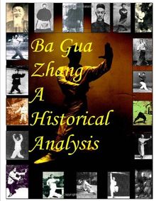 Ba Gua Zhang A Historical Analysis