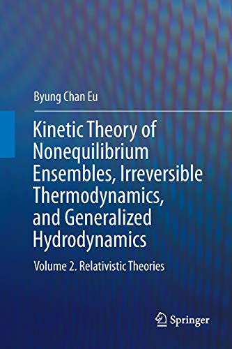 Kinetic Theory of Nonequilibrium Ensembles, Irreversible Thermodynamics, and Generalized Hydrodynamics: Volume 2. Relativistic Theories