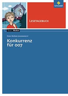 Texte.Medien: Doris Meißner-Johannknecht: Konkurrenz für 007: Lesetagebuch