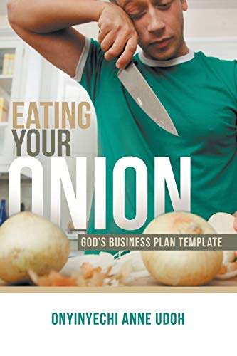 Eating Your Onion: Gods Business Plan Template