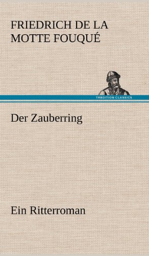 Der Zauberring: Ein Ritterroman