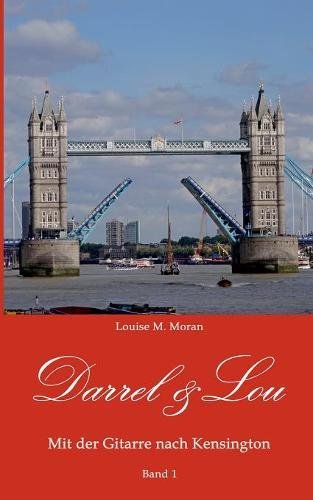 Darrel & Lou - Mit der Gitarre nach Kensington: Band 1