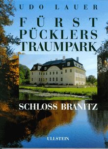 Fürst Pücklers Traumpark Schloß Branitz von Lauer, Udo, Geisler, Kurt | Buch | Zustand gut