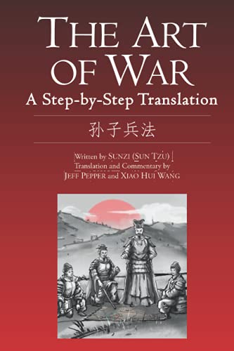 Jeff Pepper The Art Of War, A Step-by-Step Translation