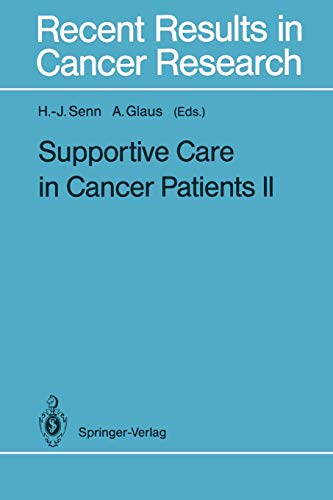 Supportive Care in Cancer Patients II (Recent Results in Cancer Research, 121, Band 121)