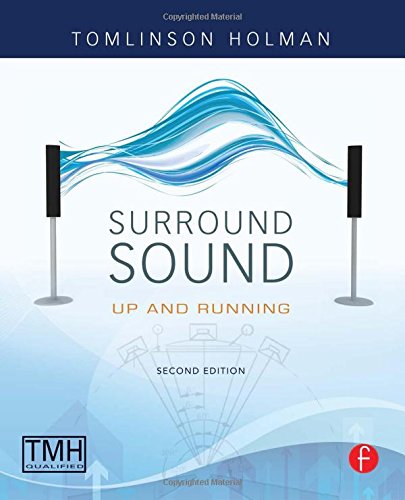 Tomlinson Holman Surround Sound, Up And Running, 2