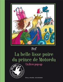 La belle lisse poire du prince de Motordu : un livre pop-up