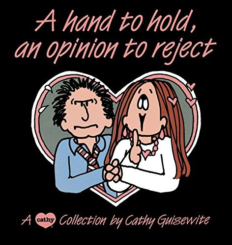 A Hand to Hold, an Opinion to Reject: A Cathy Collection