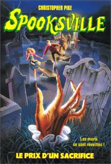 Spooksville. Vol. 21. Le prix d'un sacrifice