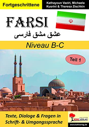 FARSI / Niveau B-C: Texte, Dialoge & Fragen in Schrift- und Umgangssprache