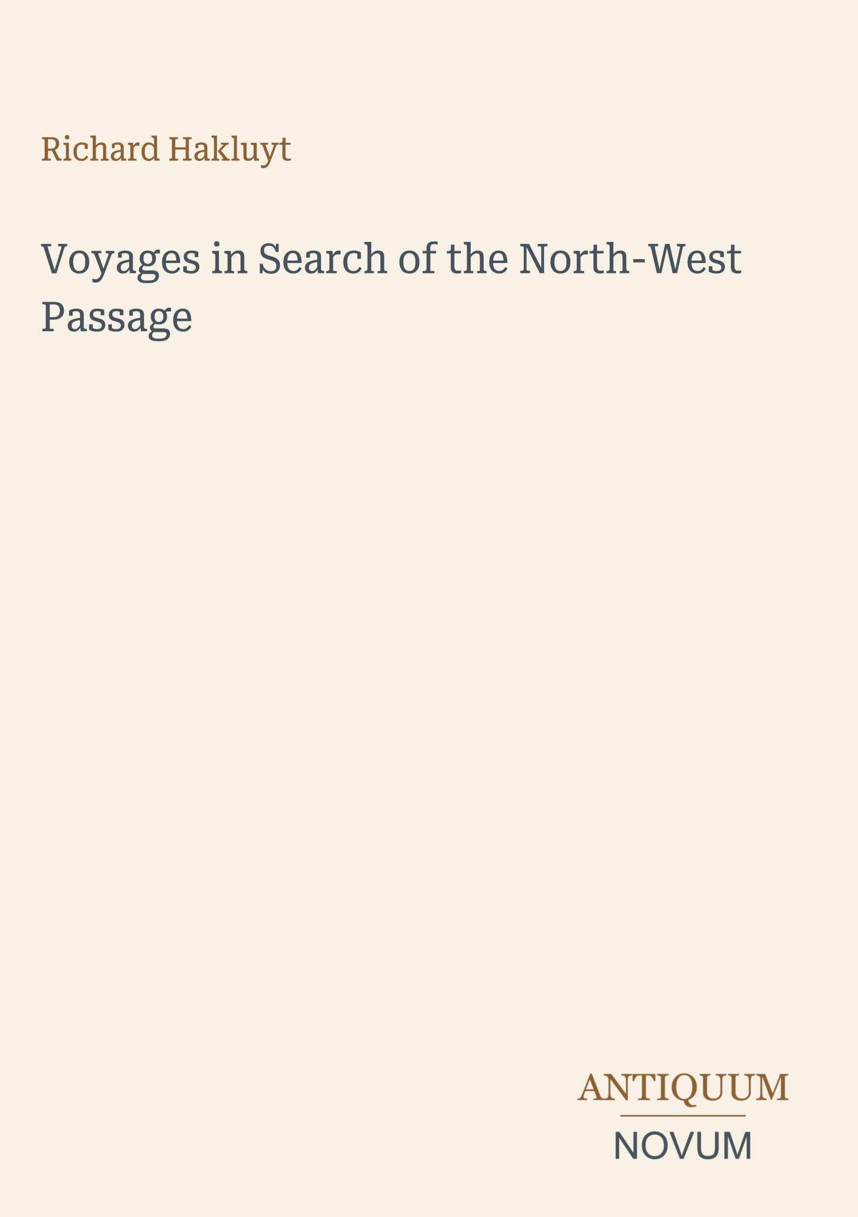 Voyages in Search of the North-West Passage