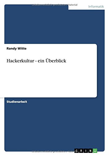 Hackerkultur - ein Überblick