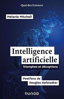 Intelligence artificielle : triomphes et déceptions