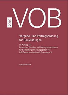 VOB Gesamtausgabe 2019: Vergabe- und Vertragsordnung für Bauleistungen Teil A (DIN 1960), Teil B (DIN 1961), Teil C (ATV)