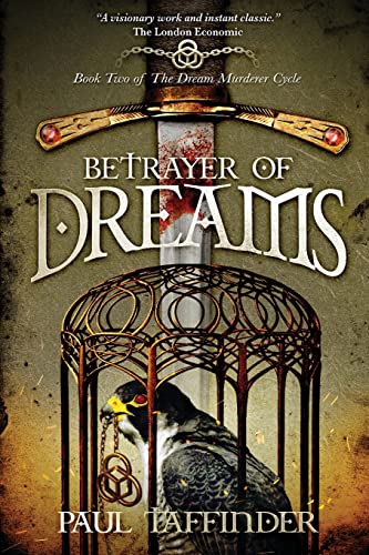 Betrayer Of Dreams: The Dream Murderer Cycle: Book Two