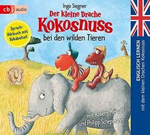 Der kleine Drache Kokosnuss bei den wilden Tieren: Englisch lernen mit dem kleinen Drachen Kokosnuss. Sprachhörbuch mit Vokabelteil (Die Englisch Lernreihe mit dem Kleinen Drache Kokosnuss, Band 5)