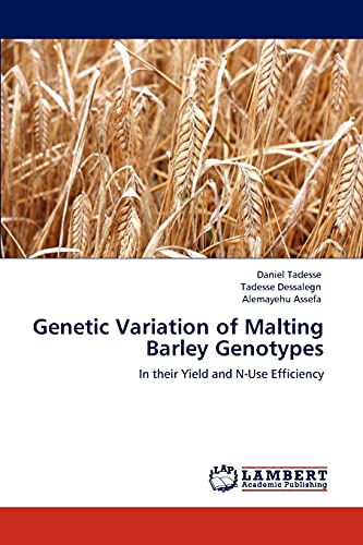 Genetic Variation of Malting Barley Genotypes: In their Yield and N-Use Efficiency