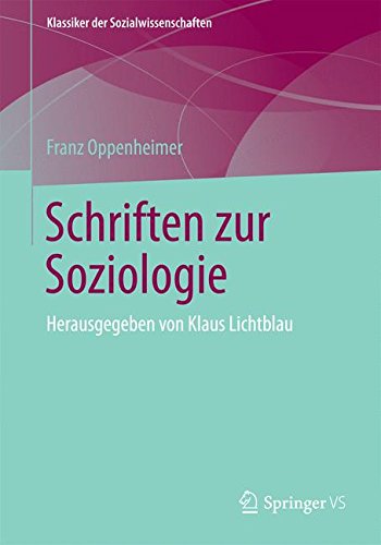 Schriften zur Soziologie: Herausgegeben von Klaus Lichtblau (Klassiker der Sozialwissenschaften)