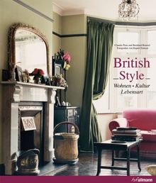 British Style: Wohnen - Kultur - Lebensart