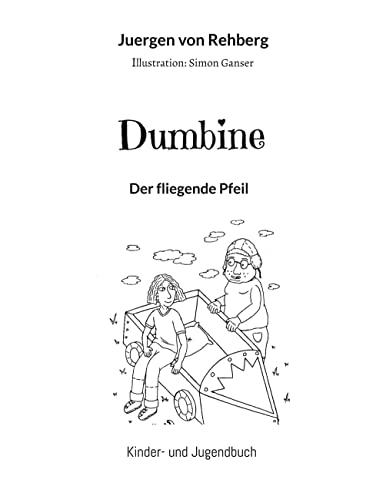 Dumbine: Der fliegende Pfeil