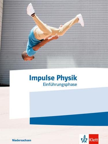 Impulse Physik Oberstufe EinführungsphaseSchulbuch Klasse 11  Ausgabe Niedersachsen