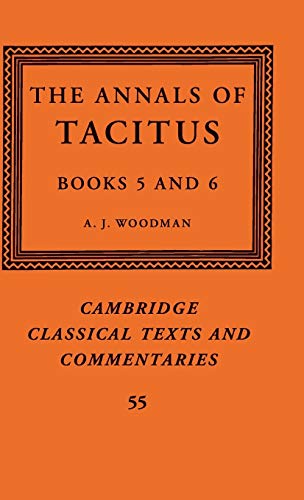 The Annals of Tacitus: Books 5–6 (Cambridge Classical Texts and Commentaries, Band 55)