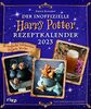 Der inoffizielle Harry-Potter-Rezeptkalender 2023: 53 magische Leckereien für jede Woche. Wochenkalender mit beliebten Gerichten wie Siruptorte, Kürbispasteten, Butterbier, Felsenkekse und mehr