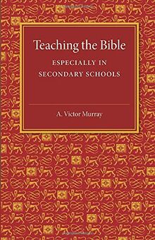 Teaching the Bible: Especially in Secondary Schools