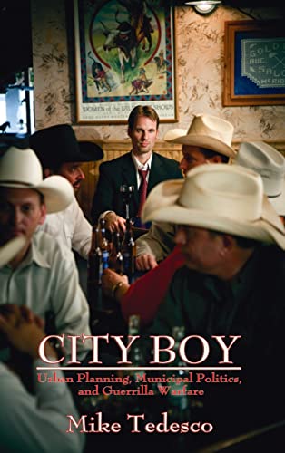 City Boy: Urban Planning, Municipal Politics, and Guerrilla Warfare