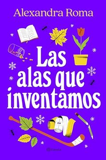 Las alas que inventamos (Planeta)