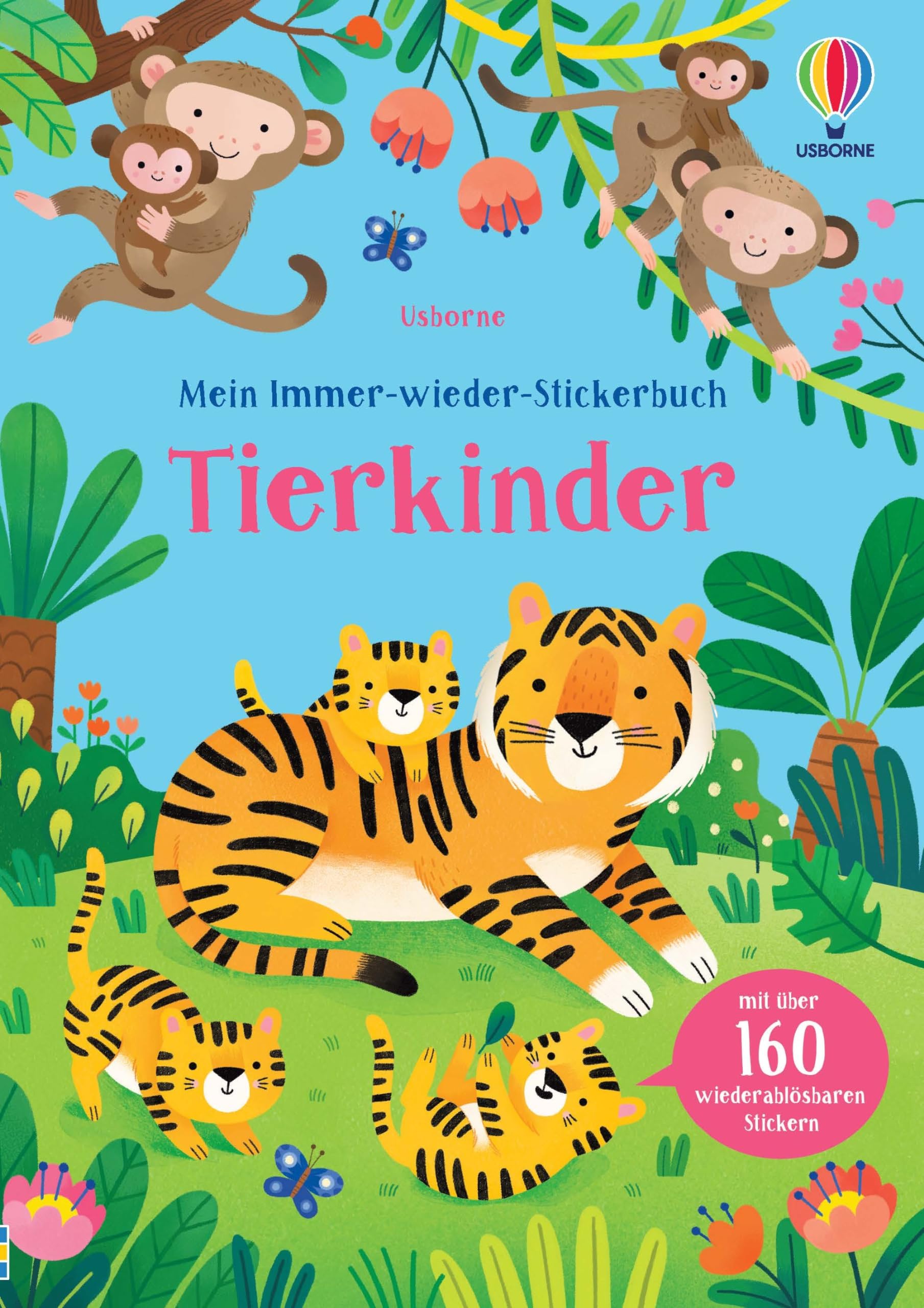 Mein Immer-wieder-Stickerbuch: Tierkinder: mit über 160 wiederablösbaren Stickern den Nachwuchs in der Tierwelt entdecken – Stickerheft mit Tierbabys ab 3 Jahren