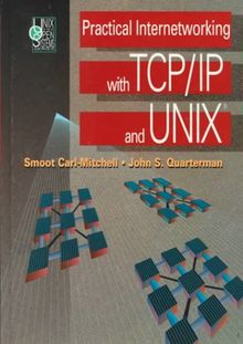 Practical Internetworking with TCP/IP and UNIX (UNIX & Open Systems Series)