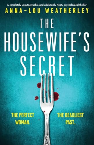The Housewife's Secret: A completely unputdownable and addictively twisty psychological thriller (Detective Dan Riley, Band 7)