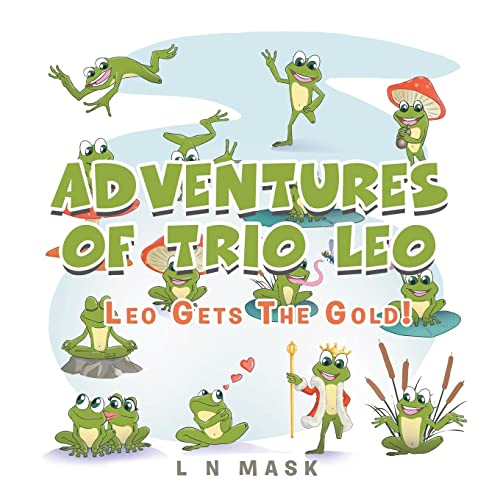 Adventures Of Trio Leo: Leo Gets The Gold!