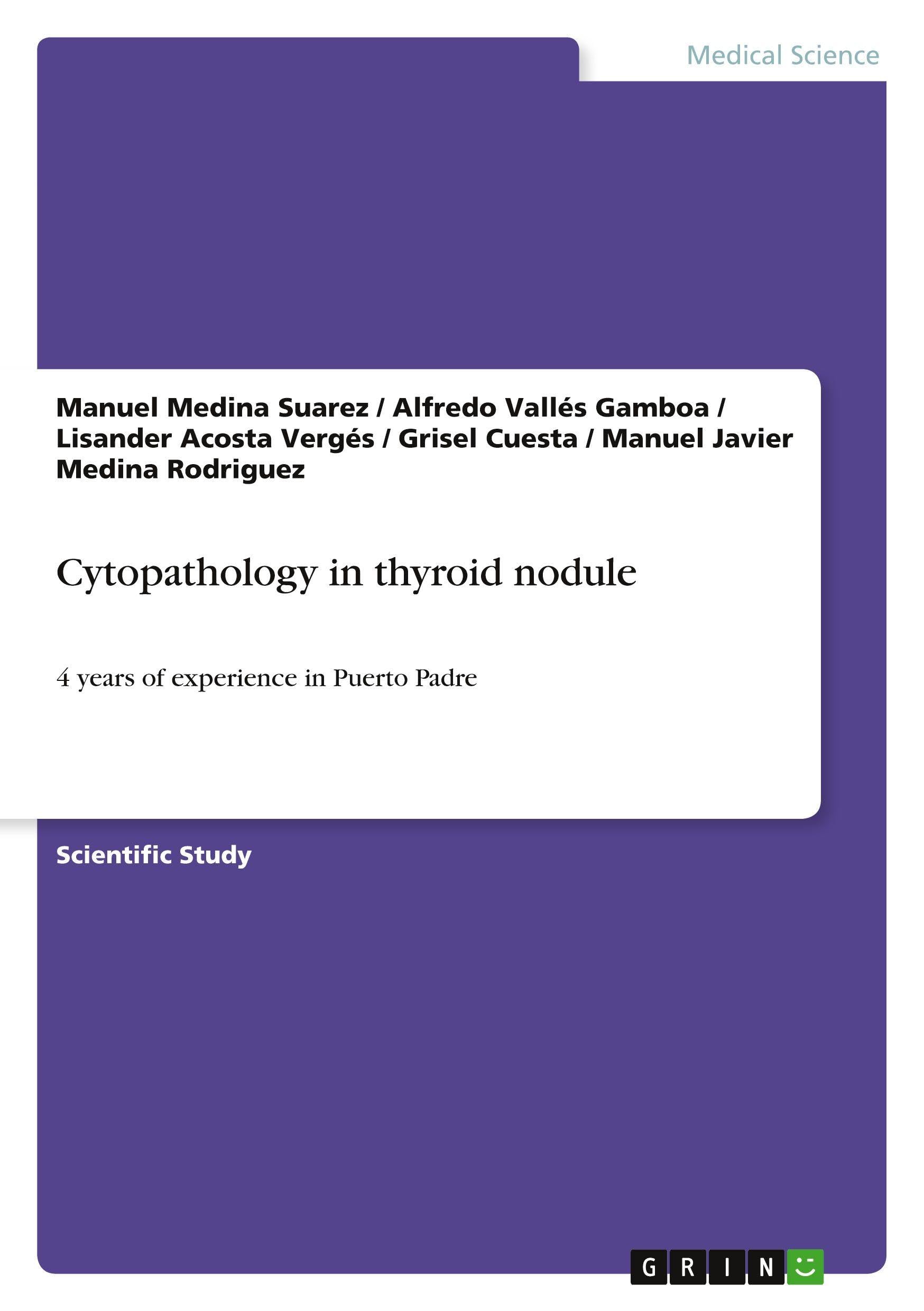 Cytopathology in thyroid nodule: 4 years of experience in Puerto Padre