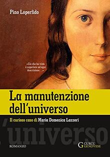 La manutenzione dell'universo: Il curioso caso di Maria Domenica Lazzeri (1815-1848)