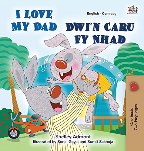 I Love My Dad (English Welsh Bilingual Children's Book) (English Welsh Bilingual Collection)
