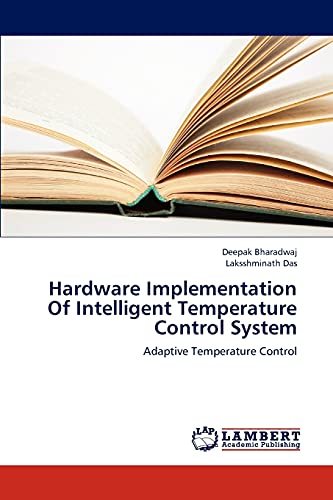 Hardware Implementation Of Intelligent Temperature Control System: Adaptive Temperature Control