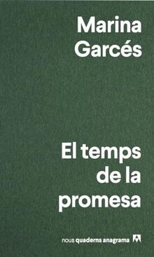 El temps de la promesa (Nuevos cuadernos Anagrama)