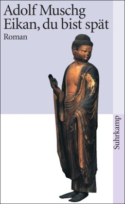 Eikan, du bist spät: Roman (suhrkamp taschenbuch)