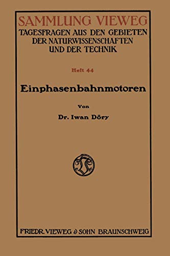 Einphasenbahnmotoren (German Edition) (Sammlung Vieweg)