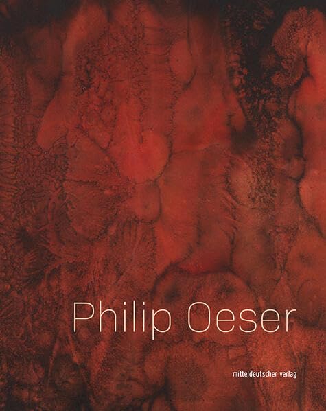 Philip Oeser (1929–2013): Alpha und Apokalypse