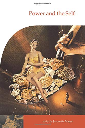 Power and the Self (Publications of the Society for Psychological Anthropology, Band 13)