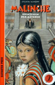 Malinche, Prinzessin der Azteken