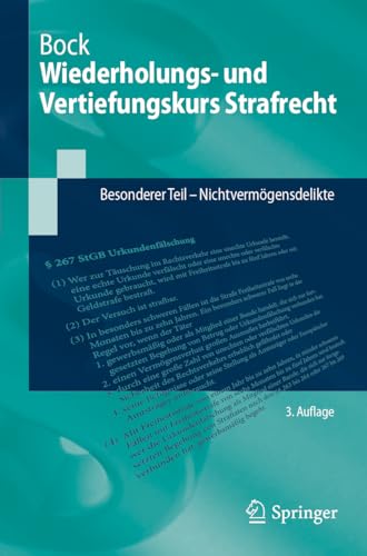 Wiederholungs- und Vertiefungskurs Strafrecht: Besonderer Teil - Nichtvermögensdelikte (Springer-Lehrbuch)