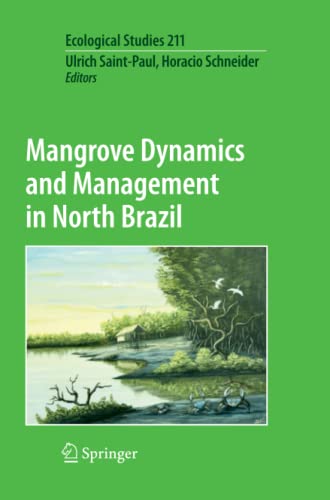 Mangrove Dynamics and Management in North Brazil (Ecological Studies, Band 211)